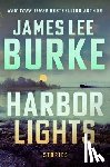 Burke, James Lee - Harbor Lights: Stories