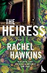 Hawkins, Rachel - The Heiress