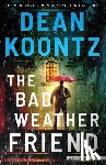 Koontz, Dean - The Bad Weather Friend