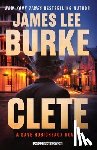 Burke, James Lee - Clete: A Dave Robicheaux Novel