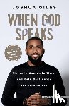 Giles, Joshua - When God Speaks: Thrive in Uncertain Times and Gain Confidence for Your Future