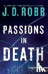 Robb, J. D. - Passions in Death: An Eve Dallas Novel