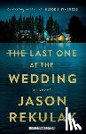Rekulak, Jason - The Last One at the Wedding