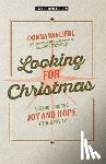 Vanliere, Donna - Looking for Christmas: A Search for Joy and Hope of the Nativity