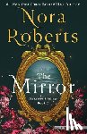 Roberts, Nora - The Mirror: The Lost Bride Trilogy, Book 2