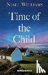 Williams, Niall - Time of the Child