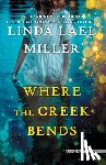 Miller, Linda Lael - Where the Creek Bends