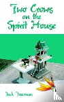Freeman, Jack - Two Crows on the Spirit House