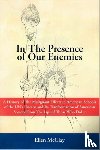 McClay, Ellen - In the Presence of Our Enemies