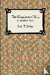 Tolstoy, Leo - The Kingdom of God Is Within You