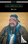 Confucius - The Analects (Translated by James Legge with an Introduction by Lionel Giles)