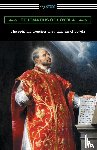 St Ignatius of Loyola - The Spiritual Exercises of St. Ignatius of Loyola