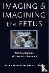 Nicolson, Malcolm (Director, Fleming, John E. E. - Imaging and Imagining the Fetus