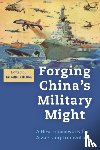  - Forging China's Military Might