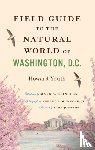 Youth, Howard - Field Guide to the Natural World of Washington, D.C.