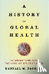 Packard, Randall M. (Director - A History of Global Health