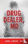 Lembke, Anna (Assistant Professor - Drug Dealer, MD