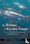  - The Future of Bluefin Tunas