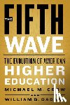Crow, Michael M. (Arizona State University), Dabars, William B. (Arizona State University) - The Fifth Wave