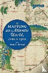 Metcalf, Alida C. (Harris masterson Jr Professor of History - Mapping an Atlantic World, circa 1500