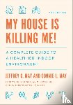 May, Jeffrey C. (Principal Scientist), May, Connie L. - My House Is Killing Me!