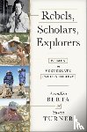 Berta, Annalisa (Professor, Turner, Susan - Rebels, Scholars, Explorers