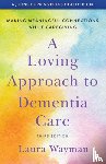 Wayman, Laura (CEO - A Loving Approach to Dementia Care