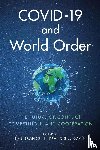  - COVID-19 and World Order