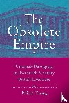 Tsang, Philip (Colorado State University) - The Obsolete Empire