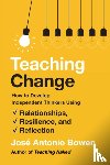 Bowen, Jose Antonio - Teaching Change