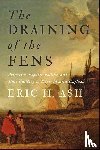 Ash, Eric H. (Professor and Director of Graduate Studies) - The Draining of the Fens