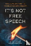 Berube, Michael, Ruth, Jennifer - It's Not Free Speech