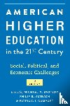  - American Higher Education in the Twenty-First Century