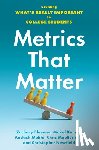 Bleemer, Zachary (Research Associate at the Center for Studies in Higher Education and PhD Candidate in Economics, Kumar, Mukul (Presidential Postdoctoral Fellow in Urban Planning and Public Policy, Mehta, Aashish (Associate Professor of Global - Metrics That Matter
