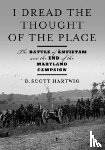 Hartwig, D. Scott (Gettysburg National Military Park) - I Dread the Thought of the Place