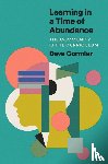 Cormier, Learning Specialist Dave (University of Windsor) - Learning in a Time of Abundance