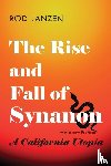Janzen, Rod (Fresno Pacific University) - The Rise and Fall of Synanon