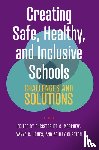  - Creating Safe, Healthy, and Inclusive Schools