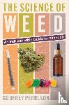 Pearlson, Godfrey - Pearlson, G: Science of Weed