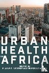 Nsoesie, Elaine O., Mberu, Blessing U. (African Population and Health Research Center) - Urban Health in Africa