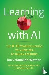 Watson, Joan Monahan - Learning with AI
