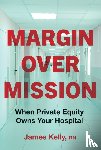 Kelly, James - Margin over Mission