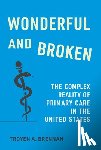 Brennan, Troyen A. - Wonderful and Broken