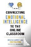 Leavitt, Monita, Stein, Kirsten - Connecting Emotional Intelligence to the Online Classroom