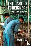 Alam, Eram - The Care of Foreigners