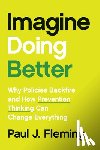 Fleming, Paul J. - Imagine Doing Better