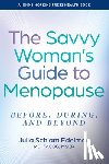 Edelman, Julia Schlam (Southeast Health Center) - The Savvy Woman's Guide to Menopause