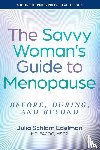 Edelman, Julia Schlam (Southeast Health Center) - The Savvy Woman's Guide to Menopause