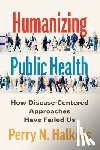 Halkitis, Perry N. (Rutgers University - Humanizing Public Health