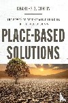 Curtin, Charles G. - Place-Based Solutions